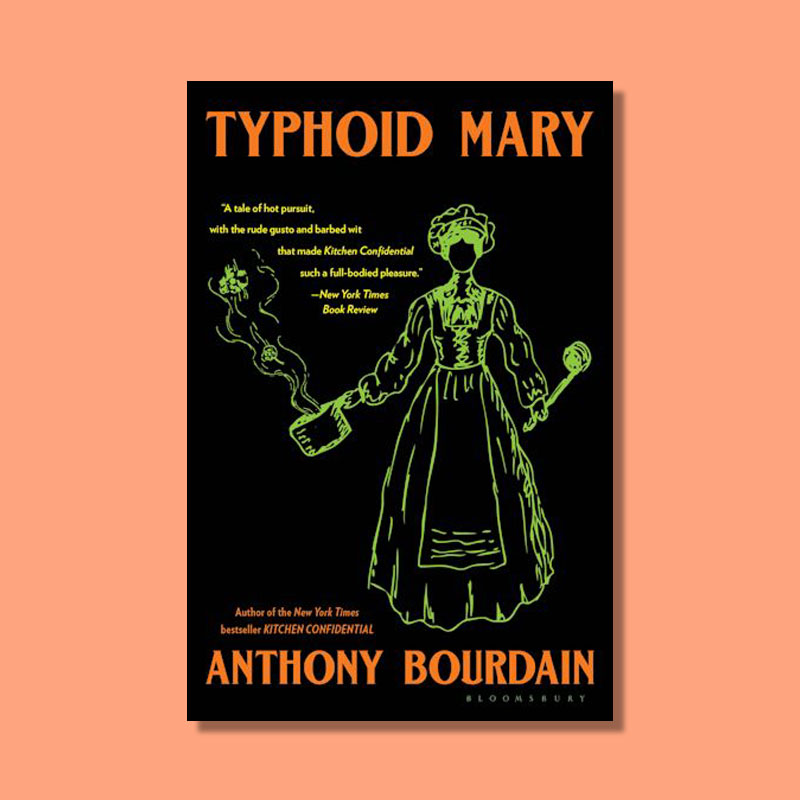 Typhoid Mary by Anthony Bourdain