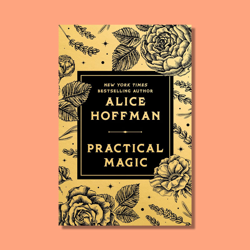 Practical Magic by Alice Hoffman