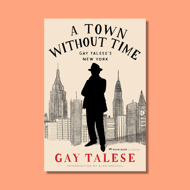 A Town Without Time by Gay Talese