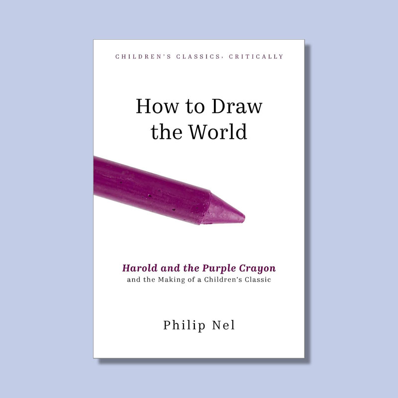 How to Draw the World by Philip Nel