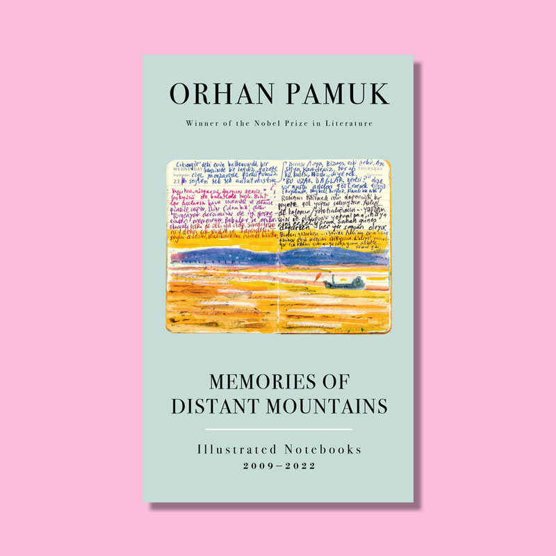 Memories of Distant Mountains by Orhan Pamuk