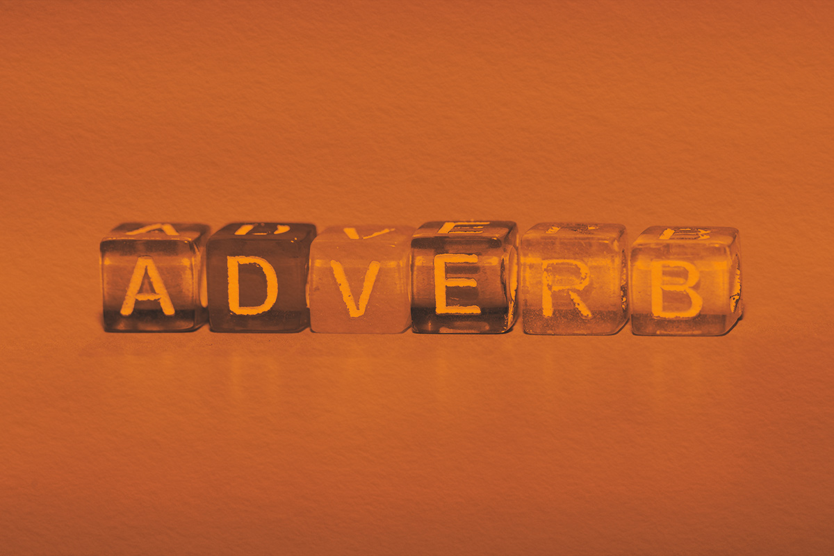 Are You Using Adverbs Correctly?