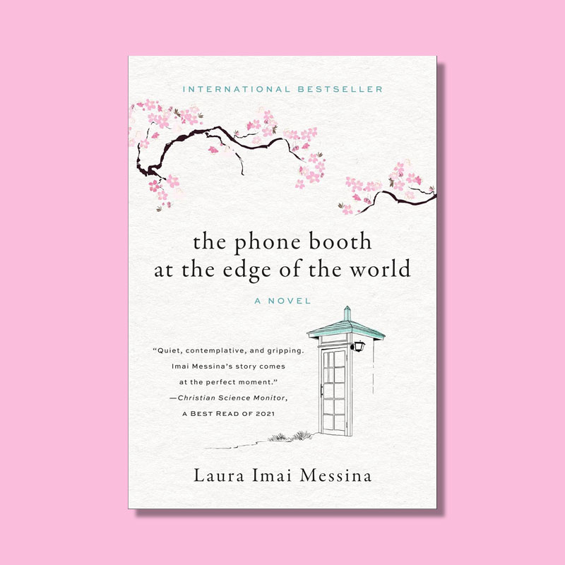 The Phone Booth at the Edge of the World by Laura Imai Messina