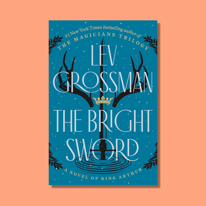 The Bright Sword by Lev Grossman