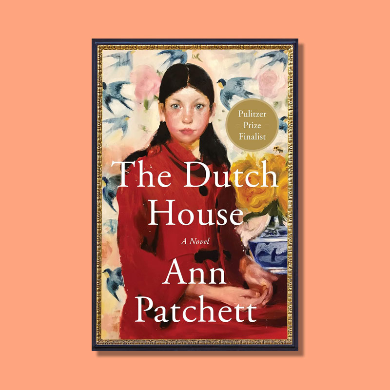 The Dutch House by Ann Patchett