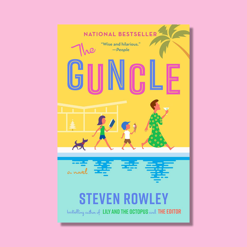 The Guncle by Steven Rowley