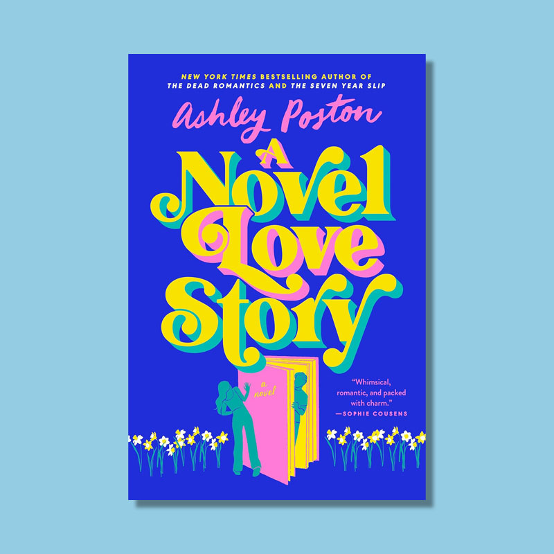 A Novel Love Story by Ashley Poston