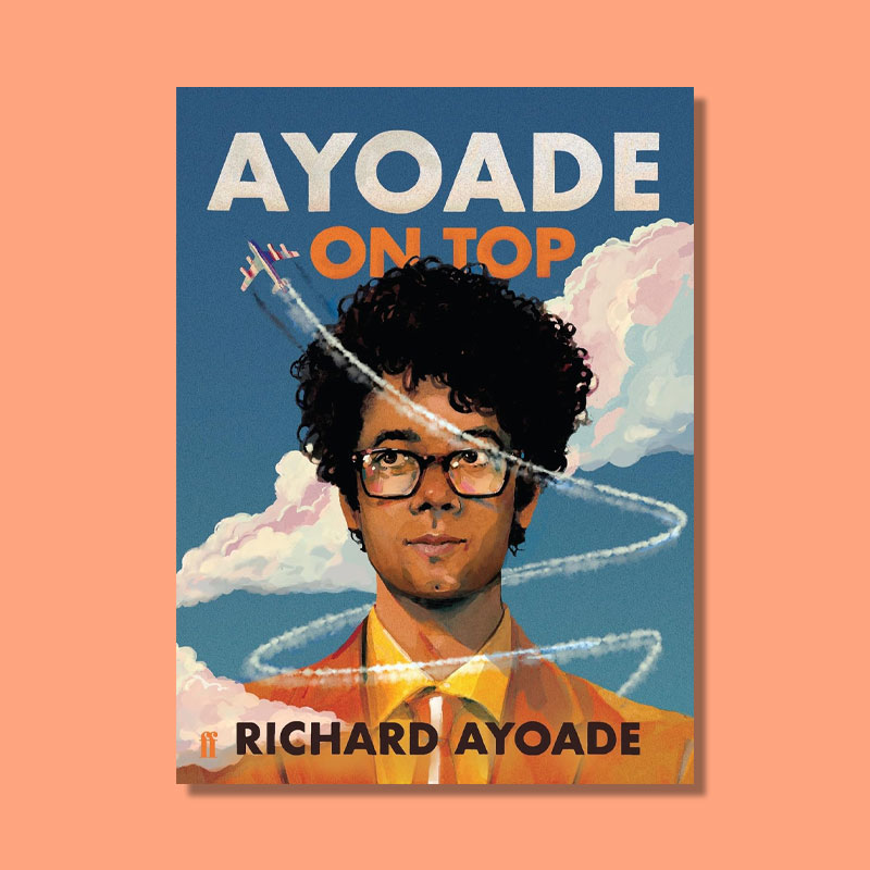 Ayoade on Top by Richard Ayoade