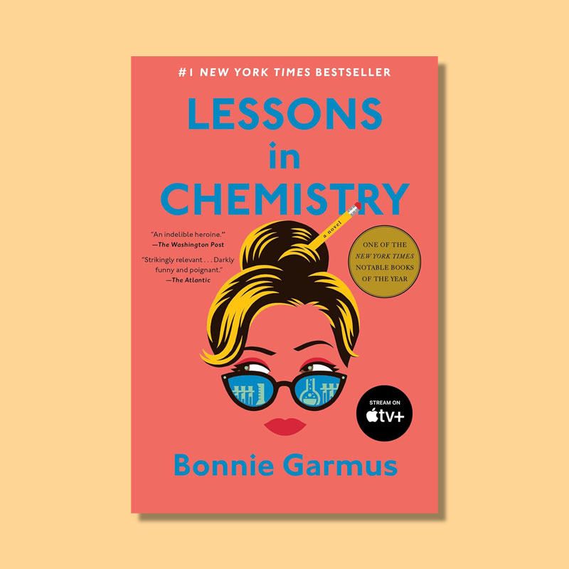 Lessons in Chemistry by Bonnie Garmus