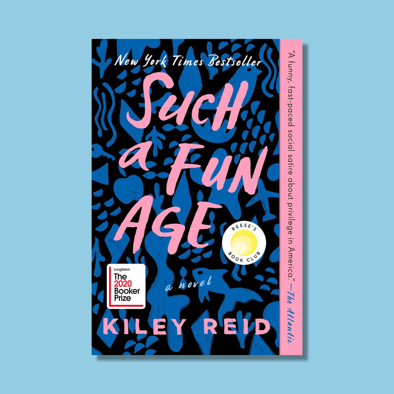 Such A Fun Age by Kiley Reid