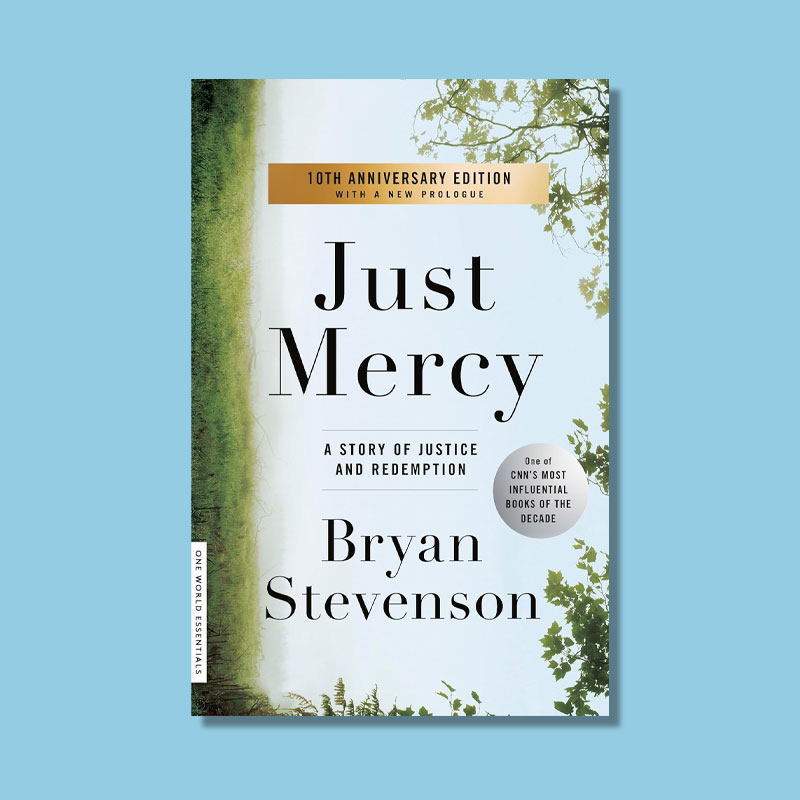 Just Mercy by Bryan Stevenson