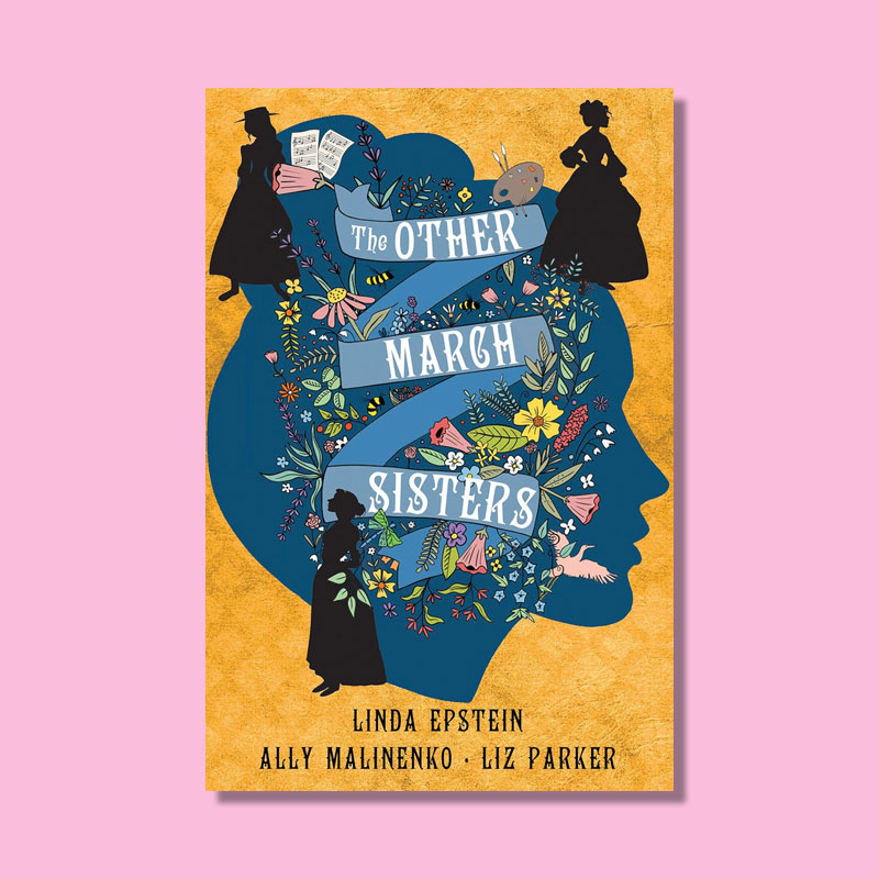 The Other March Sisters by Linda Epstein; Ally Malinenko; Liz Parker