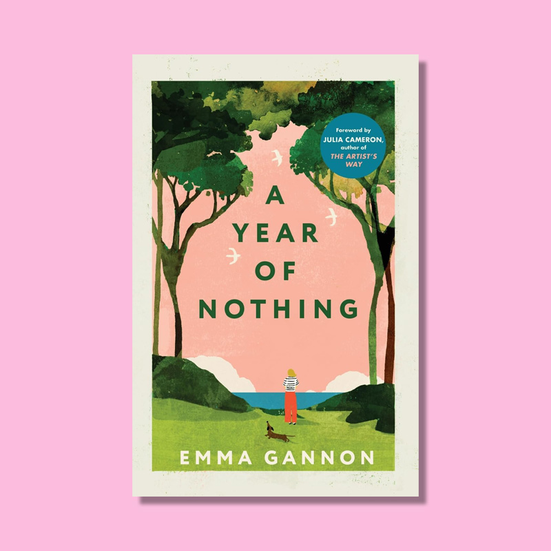 A Year of Nothing by Emma Gannon