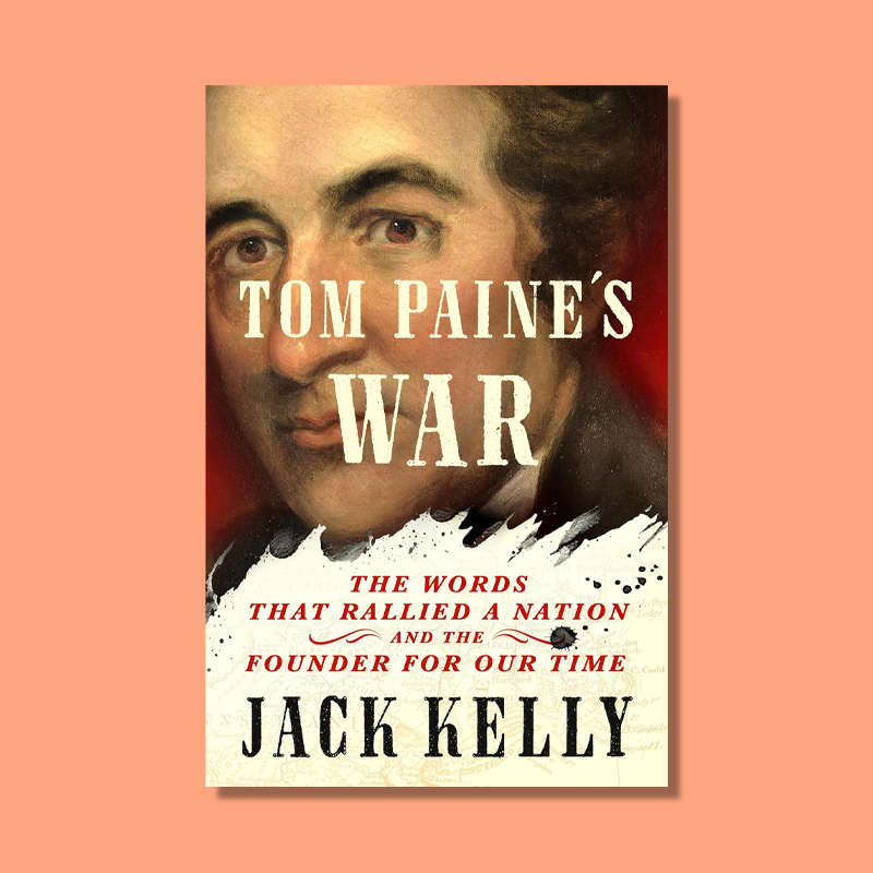 Tom Paine's War by Jack Kelly