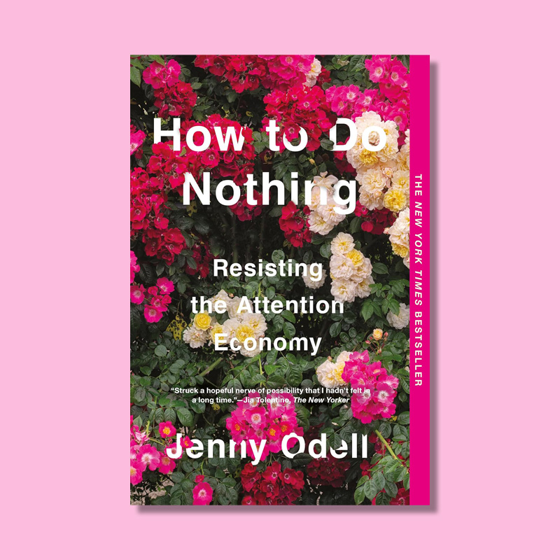 How to Do Nothing by Jenny Odell