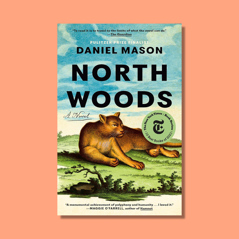 North Woods by Daniel Mason